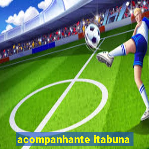 acompanhante itabuna